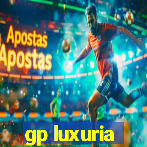 gp luxuria